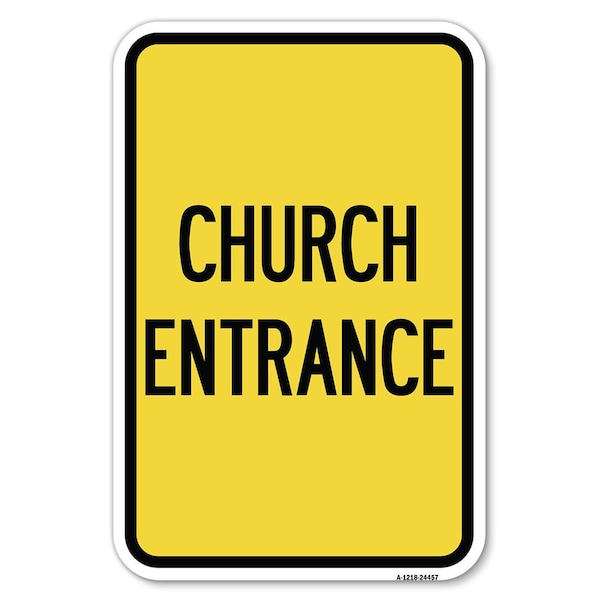 Signmission Safety Sign, 12 in Height, Aluminum, 18 in Length, 24457 A-1218-24457 - main